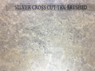 SILVER CROSS CUT TRV.BRUSHED - GAMA TRAVERTEN